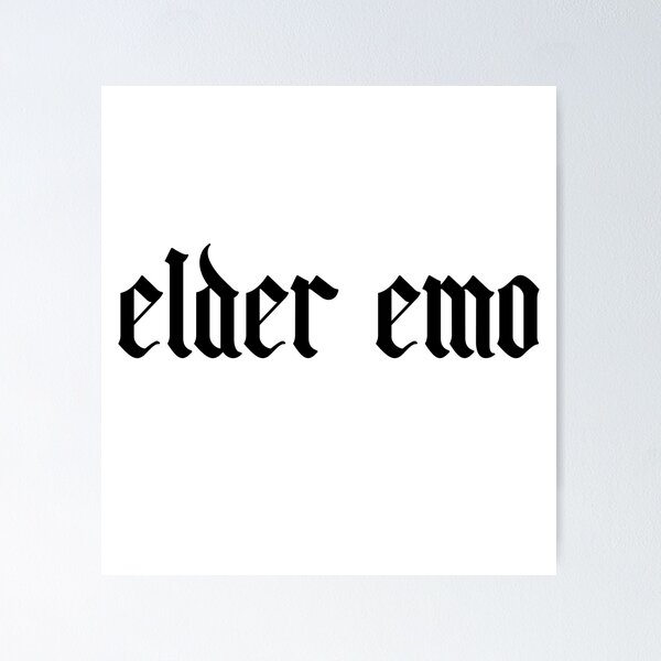 Elder Emo Gifts Poster for Sale by suns8