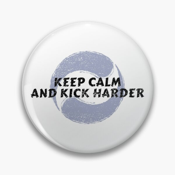 Item preview, Keep Calm and Kick Harder designed and sold by spokoandstuff.
