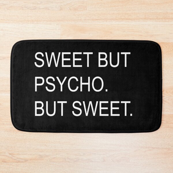 Item preview, Sweet but psycho. designed and sold by MirandaColasant.