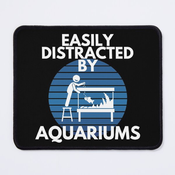 Item preview, Easily Distracted By Aquariums Pet Fish Humor designed and sold by EllConApparel.