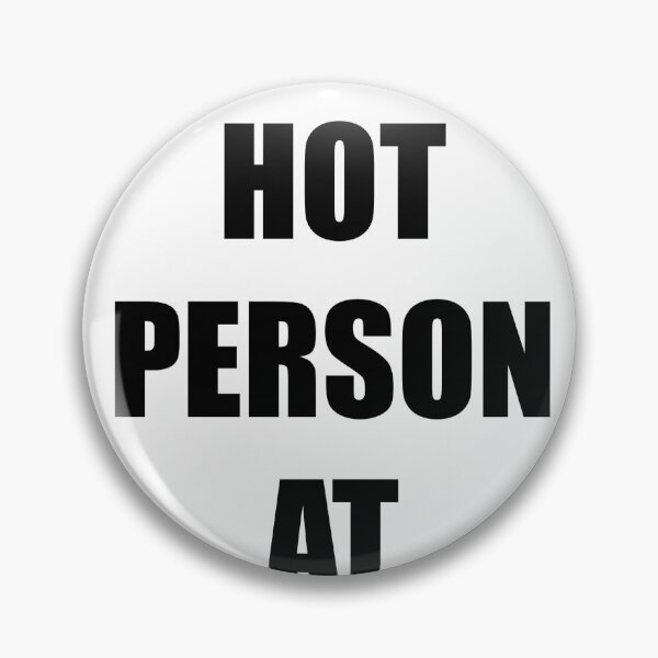 Item preview, Hot Person At Work designed and sold by prettyuglyangel.