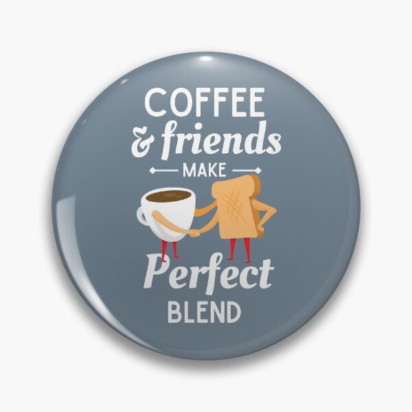 Item preview, Coffee and friends make perfect blend designed and sold by CoffeeOrTee.