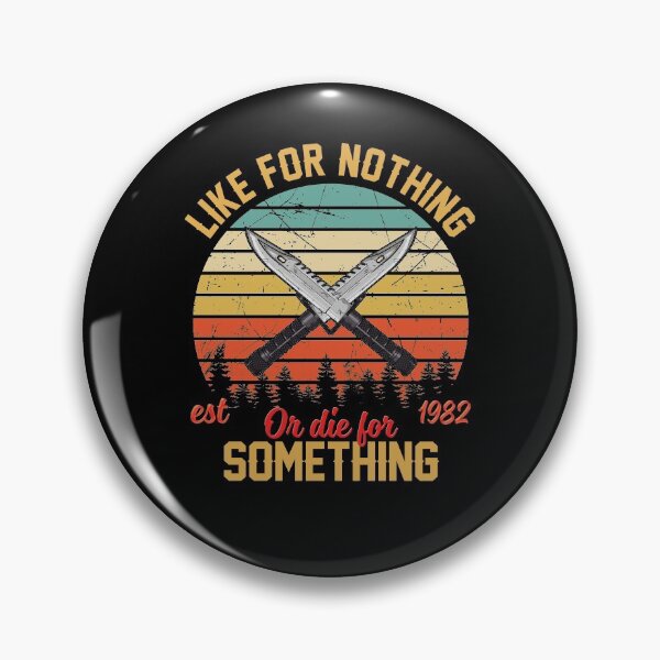 Item preview, Vintage Like for nothing or die for something gift men women designed and sold by WiebkeSchutz.