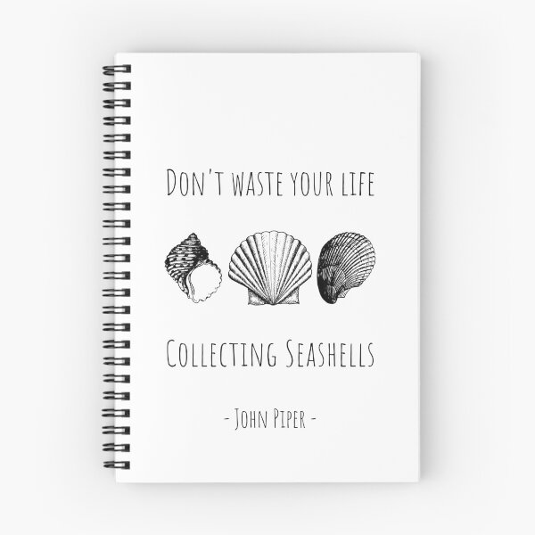 Item preview, Don't Waste Your Life John Piper Seashells designed and sold by tdunham736.