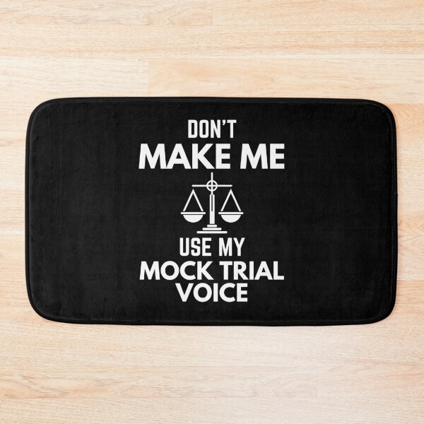 Item preview, Don’t Make Me Use My Mock Trial Voice Sarcasm designed and sold by EllConApparel.