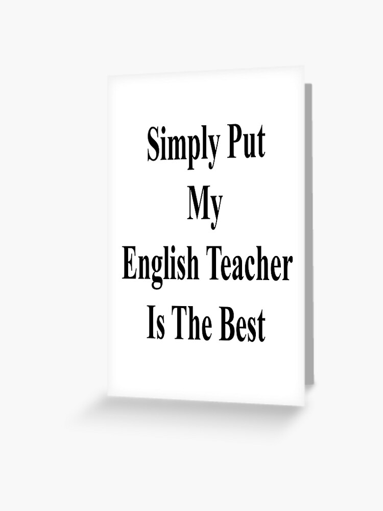 Carte De Vœux Simplement Mettre Mon Professeur D Anglais Est Le Meilleur Par Supernova23 Redbubble Carte De Vœux Simplement Mettre Mon Professeur D Anglais Est Le Meilleur Par Supernova23 Redbubble