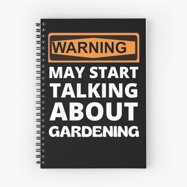 Item preview, Warning May Start Talking About Gardening Shirt For Nature Lovers designed and sold by RGRamsey.