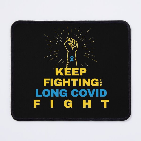 Item preview, Keep Fighting Long Covid designed and sold by SadTea-Longhaul.