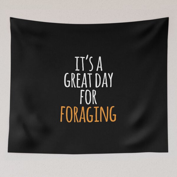 Item preview, It's a Great Day for Foraging designed and sold by kindxinn.