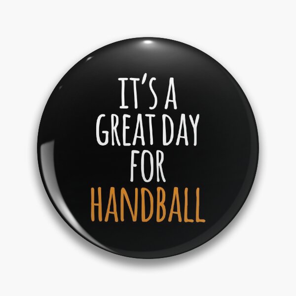 Item preview, It's a Great Day for Handball designed and sold by kindxinn.