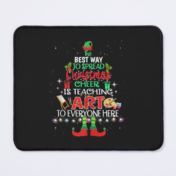 Item preview, Christmas Cheer Is Teaching Art Santa Elf Teacher Group designed and sold by AnitaJGreenspan.