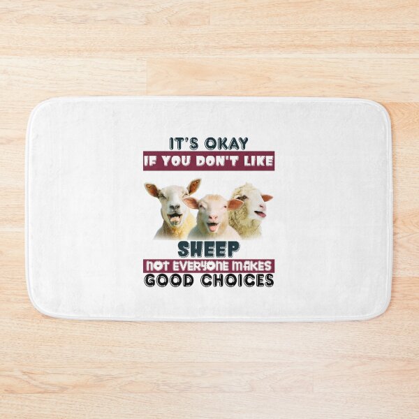Item preview, It's okay Sheep not everyone makes good choices designed and sold by maithithuha.