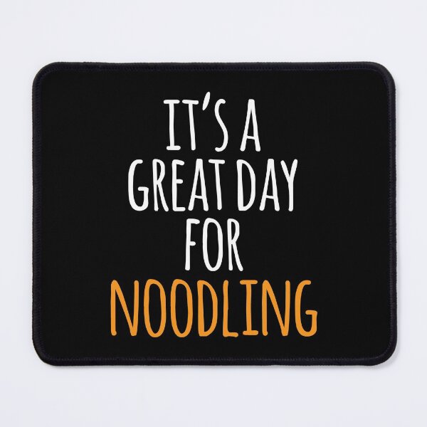 Item preview, It's a Great Day for Noodling designed and sold by kindxinn.