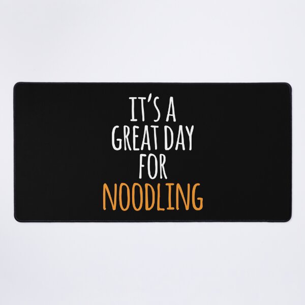 Item preview, It's a Great Day for Noodling designed and sold by kindxinn.