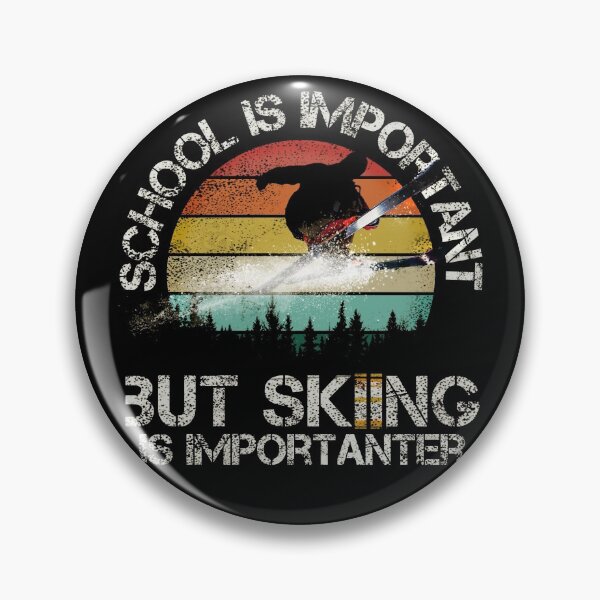 Item preview, School is Important but Skiing is Importanter  designed and sold by LeoGallery.
