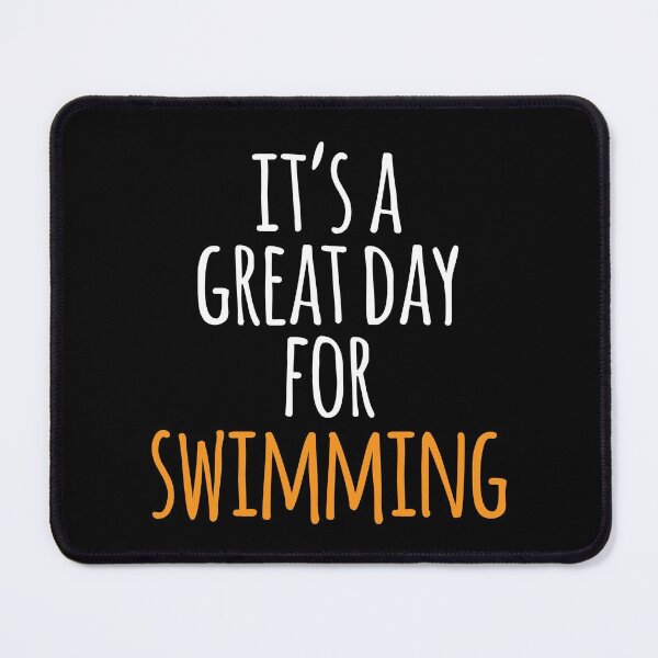 Item preview, It's a Great Day for Swimming designed and sold by kindxinn.