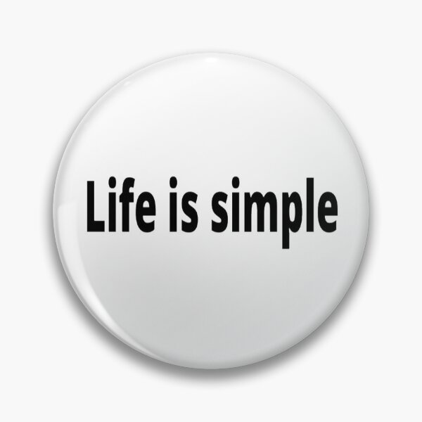 Item preview, Life is simple  designed and sold by Dostaishop.