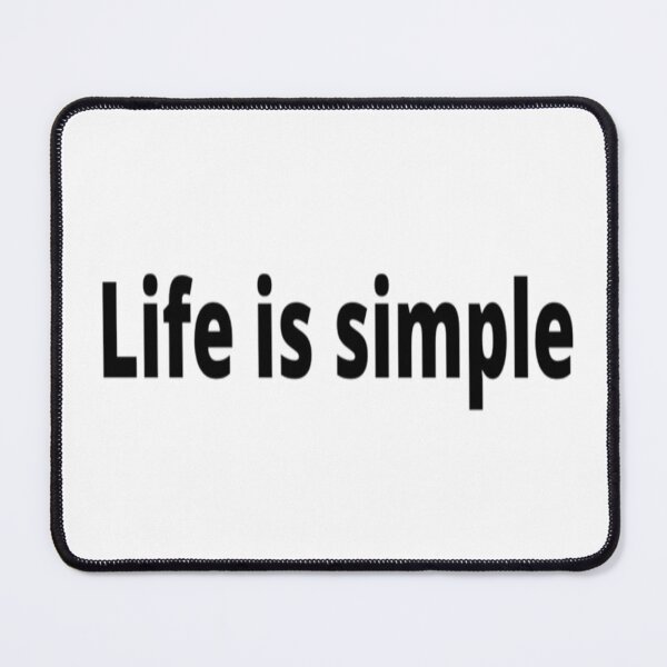 Item preview, Life is simple  designed and sold by Dostaishop.