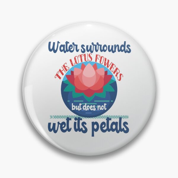 Item preview, Water surrounds the lotus flowers but does not wet its petals ,spiritual Lotus Buddha quotes designed and sold by Amirebdesign.