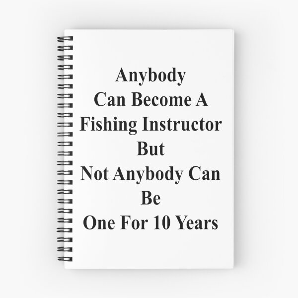 Item preview, Anybody Can Become A Fishing Instructor But Not Anybody Can Be One For 10 Years  designed and sold by supernova23.