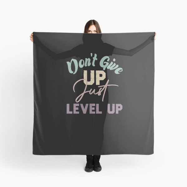 Item preview, Don't Give Up Just Level Up designed and sold by medbdj.