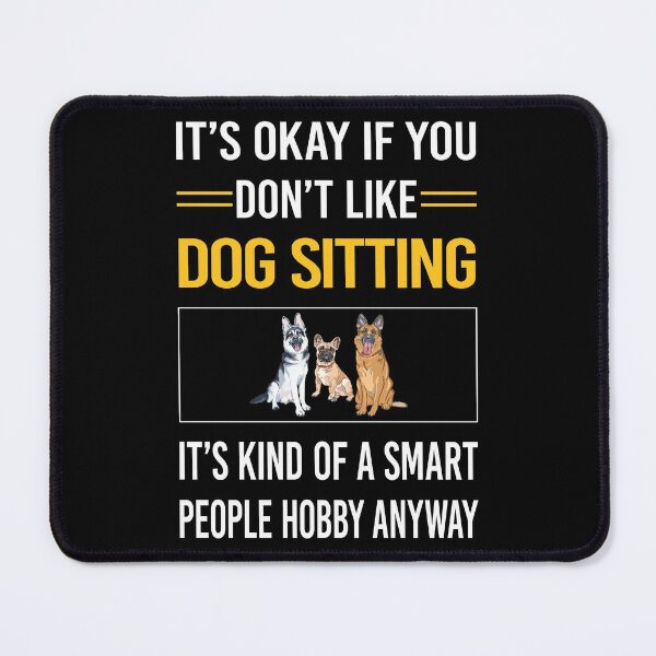 Item preview, Funny Smart People Dog Sitting designed and sold by fatherbarliman.