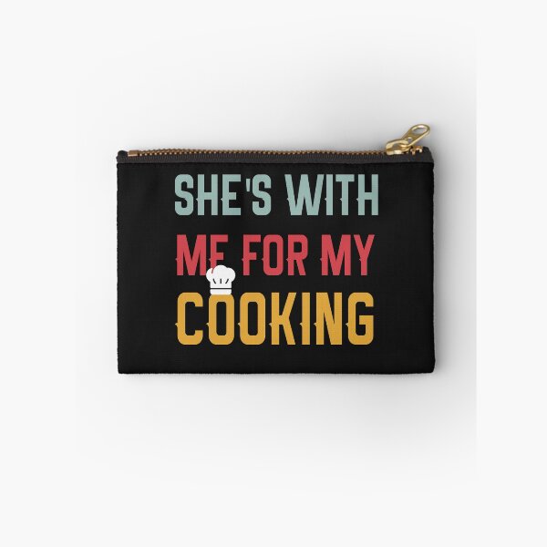Item preview, She's With Me For My Cooking, Funny Retro cooking husband designed and sold by Amirebdesign.