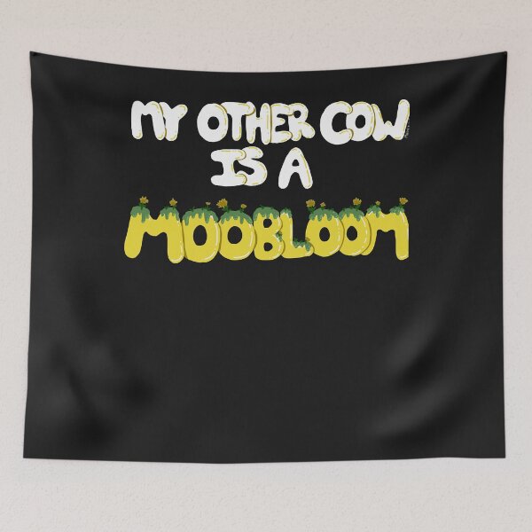 Item preview, Minecraft "My Other Cow is a Moobloom" Essential designed and sold by JacksonRochelle.