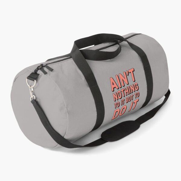 Item preview, Ain't nothing to it but to do it - cute funny Motivational quote designed and sold by Theleochick.