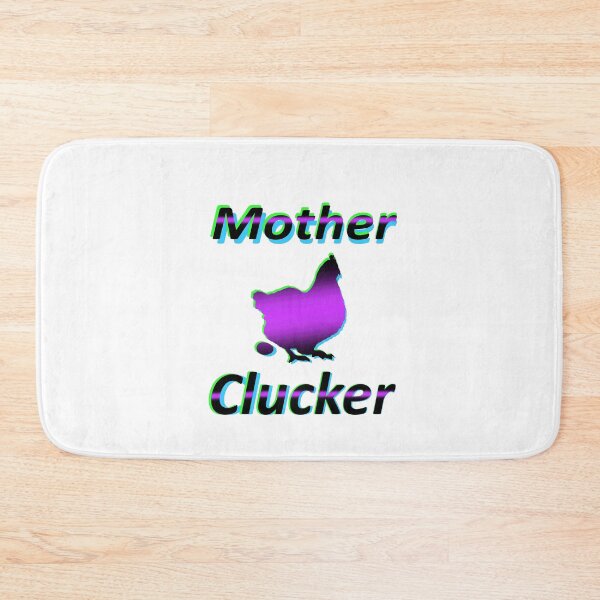 Item preview, Mother Clucker designed and sold by -BWB-.