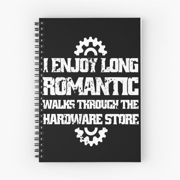 Item preview,  I Enjoy Long Romantic Walks Through The Hardware Store designed and sold by Eddie SH.