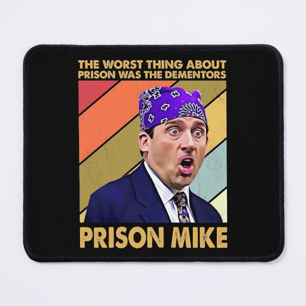 Item preview, The Worst Thing About Prison Was The Dementors- Prison Mike designed and sold by MarcZamudio.