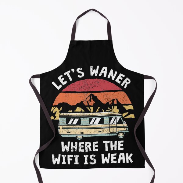 Item preview, Camping with sayings let's wander where the wifi is weak designed and sold by 123428094.