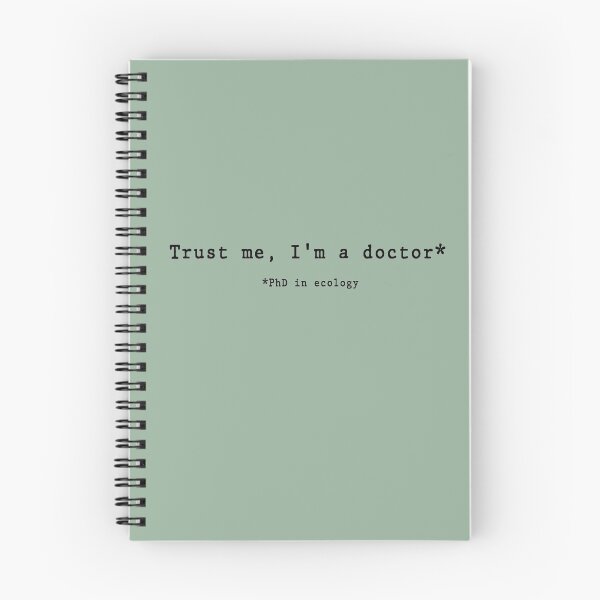 Item preview, Trust Me I'm A Doctor (Ecologist) designed and sold by LilacWaves.