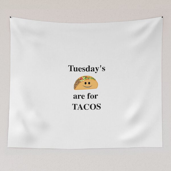 Item preview, Tuesday's Are For Tacos designed and sold by coutureadore.