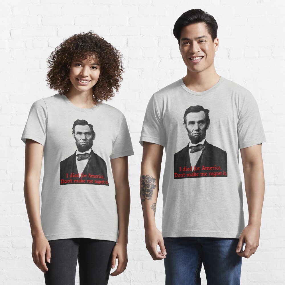 Abraham Lincoln's American Pride Essential T-Shirt