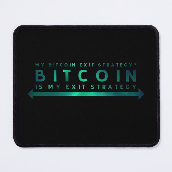Item preview, Bitcoin Is My Exit Strategy BTC Crypto designed and sold by Galaxy-Corner.