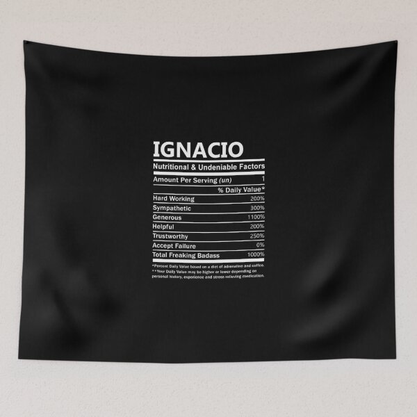 Item preview, Ignacio Name T Shirt - Ignacio Nutritional And Undeniable Factors Gift Item Tee designed and sold by artiagasonya.