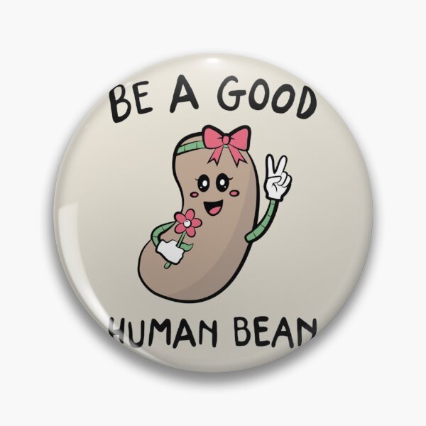 Item preview, Be A Good Human Bean   designed and sold by TAMMY-BOUTIQUE.