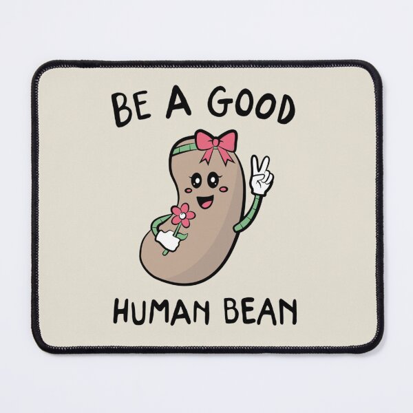 Item preview, Be A Good Human Bean   designed and sold by TAMMY-BOUTIQUE.