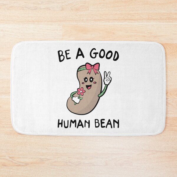 Item preview, Be A Good Human Bean   designed and sold by TAMMY-BOUTIQUE.