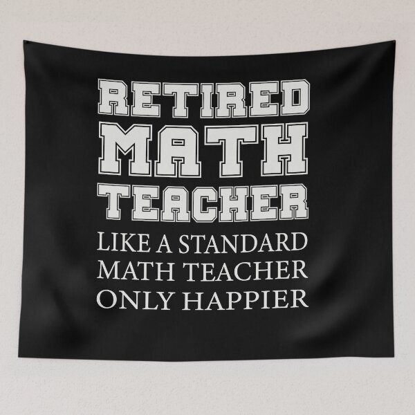 Item preview, Retired Math Teacher Like A Standard Math Teacher Only Happier designed and sold by AuroraApparel.