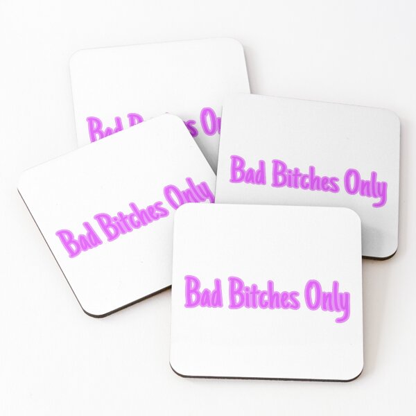 Item preview, Bad B*tches Only designed and sold by Aileenl07.