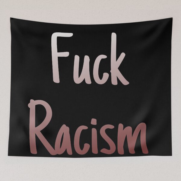 Item preview, F*ck Racism Quote designed and sold by Aileenl07.