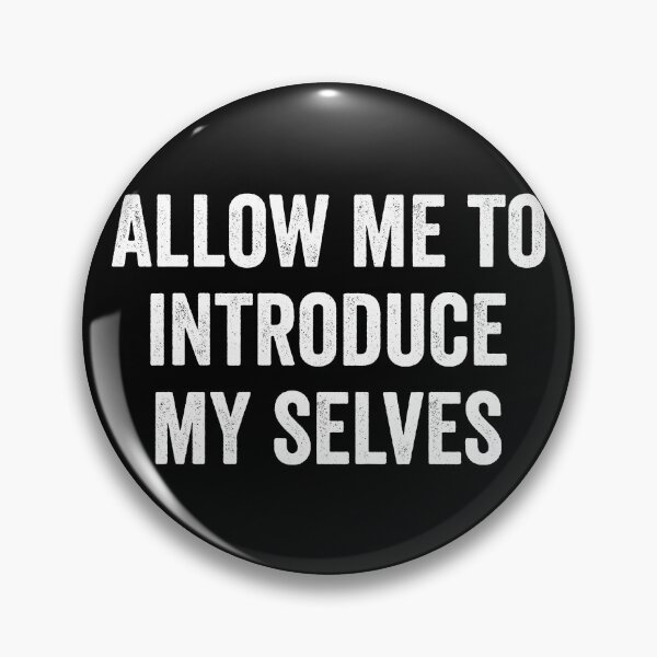Item preview, Allow me to introduce my selves designed and sold by HorizonDesignz.