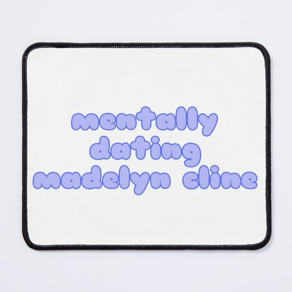 Item preview, Mentally dating Madelyn cline designed and sold by Aileenl07.