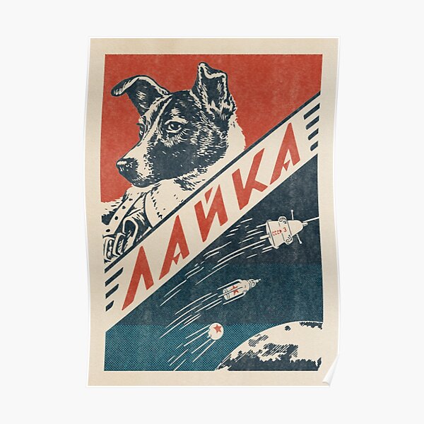 Laika, Soviet space dog - Vintage space poster #11 Poster