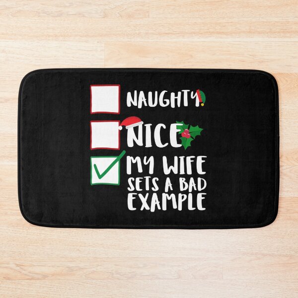 Item preview, Naughty Nice My Wife Sets A Bad Example Funny Family Naughty List Graphic designed and sold by GO SHIRT-TEE.