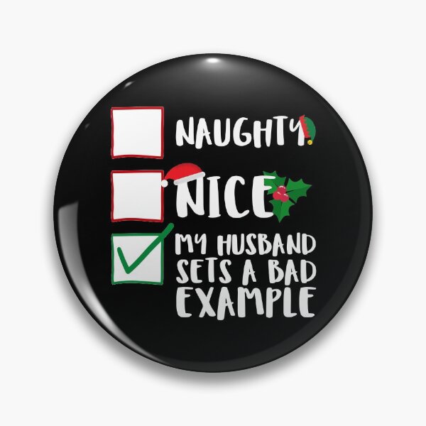 Item preview, Naughty Nice My Husband Sets A Bad Example Funny Family Naughty List Graphic designed and sold by GO SHIRT-TEE.
