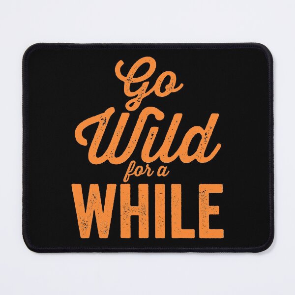Item preview, Go wild for a while-hiking. designed and sold by DesignedBySnip.